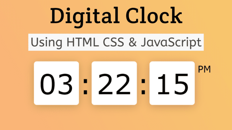 Digital Clock Using HTML, CSS and JavaScript