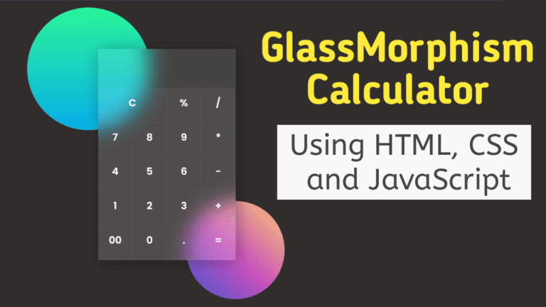 Calculator Using HTML, CSS & JavaScript